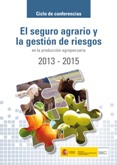 El seguro agrario y la gestión de riesgos en la producción agropecuaria