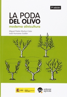 La poda del olivo: moderna olivicultura.
Autores: Miguel Pastor Muñoz-Cobo y José Humanes Guillén.
Ministerio de Agricultura, Alimentación y Medio Ambiente y Editorial Agrícola Española (Madrid), 2015 (7ª edición).
Biblioteca M.A.P.A. Signatura SL-304-16