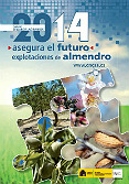 Asegura tu futuro. Explotaciones de Almendro 2014