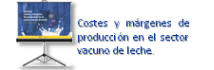 Costes y márgenes de producción en el sector vacuno de leche