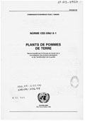 Norme CEE-ONU S-1 plants de pommes de terre : recommandée par le Groupe de Travail de la normalisation des produits périssables et de l'amelioration de la qualité / Commission Economique pour l'Europe. -- New York ; Genève : Nations Unies, 1994