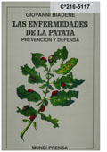 Las enfermedades de la patata : prevención y defensa / Giovanni Biadene. -- Madrid [etc.] : Mundi Prensa, 1998