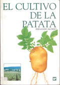 El cultivo de la patata / Fernando Alonso Arce. -- Madrid : Mundi-Prensa, 1996 272 p. : il. col. ; 24 cm